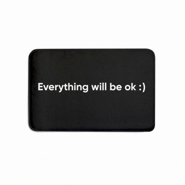 EVERYTHING WILL BE OK MAT - MJN