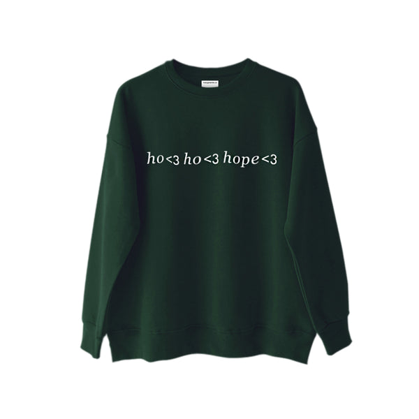 HO HO HOPE SWEATSHIRT - MJN