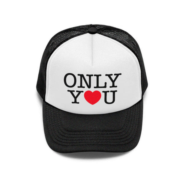 ONLY YOU TRUCKER HAT - MJN
