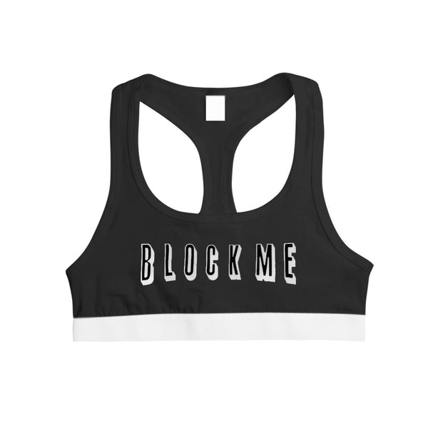 BLOCK ME SPORTS BRA BLACK - MJN ORIGINALS – MaryJaneNite