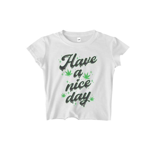 HAVE A NICE DAY CROPPED TEE (2 COLORS) - MJN