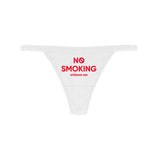 NO SMOKING WITHOUT ME THONG (2 COLORS) - MJN