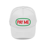 PAY ME TRUCKER HAT (2 COLORS) - MJN