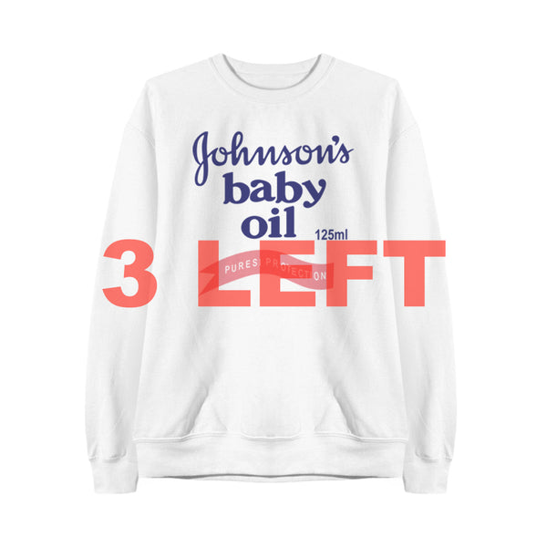 BABY OIL SWEATSHIRT