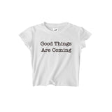 GOOD THINGS ARE COMING CROPPED TOP (2 COLORS) - MJN