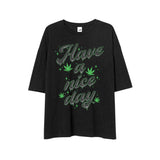 HAVE A NICE DAY OVERSIZED TEE (2 COLORS) - MJN