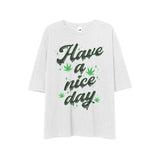 HAVE A NICE DAY OVERSIZED TEE (2 COLORS) - MJN