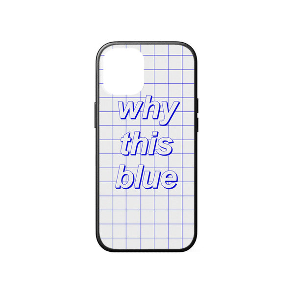 WHY THIS BLUE PHONE CASE - MJN ORIGINALS